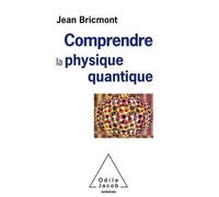 Comprendre La Physique Quantique