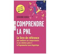 Comprendre la PNL Catherine Cudicio (Auteur)