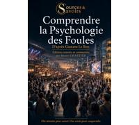 Comprendre la Psychologie des Foules