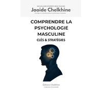 Comprendre la Psychologie Masculine: Clés & Stratégies