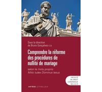 Comprendre La Réforme Des Procédures De Nullité De Mariage - Selon Le Motu Proprio Mitis Iudex Dominus Iesus