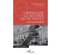 Comprendre la réforme des retraites: La loi du 14 avril 2023