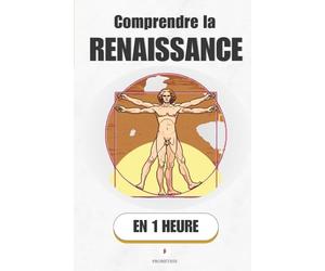 Comprendre la renaissance, en 1 heure: Quand l'Europe a décidé de tout réinventer - et comment ça a marché