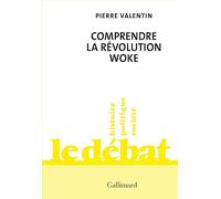 Pierre Valentin – Comprendre la révolution woke – Guide – Broché