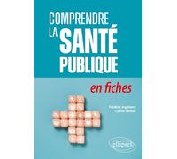 Comprendre la santé publique en fiches