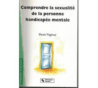 comprendre la sexualite de la personne handicapee mental (0)