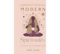 Comprendre la spiritualité moderne