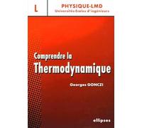 Comprendre la Thermodynamique niveau L: Cours avec exercices résolus et commentés