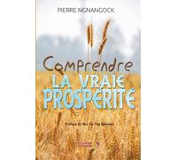 COMPRENDRE LA VRAIE PROSPÉRITÉ