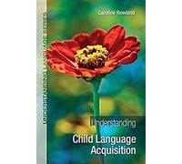 Comprendre l'acquisition du langage par l'enfant