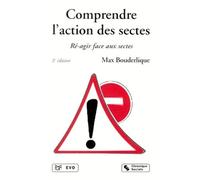 Comprendre l'action des sectes Ré-agir faces aux sectes - Max Bouderlique - Chronique Sociale - broché - Essai