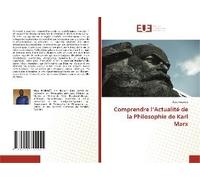 Comprendre L'actualité De La Philosophie De Karl Marx