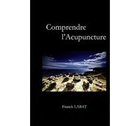 Comprendre l'acupuncture