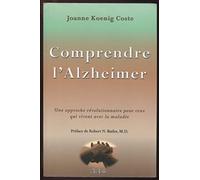 Comprendre l'Alzheimer : Une approche révolutionnaire pour ceux qui vivent avec la maldie
