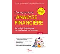 Comprendre l'analyse financière: Une méthode d’apprentissage pour tous les acteurs de l'entreprise