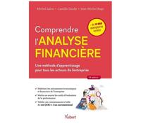 Comprendre L'analyse Financière - Une Méthode D'apprentissage Pour Tous Les Acteurs De L'entreprise