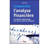 Comprendre l'analyse financière: Une méthode d'apprentissage pour tous les acteurs de l'entreprise