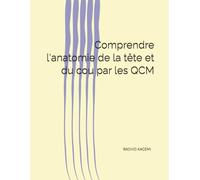 Comprendre l'anatomie de la tête et du cou par les QCM