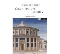 Comprendre L'architecture Sacrée - L'incandescence De L'ombre