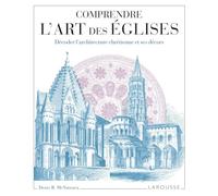 Comprendre l'art des églises Denis R Mc Namara (Auteur)