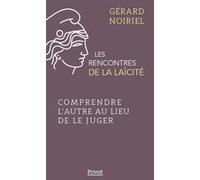 Comprendre l'autre au lieu de le juger Gérard Noiriel (Auteur)