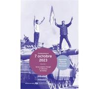 7 octobre 2023, Volume 1 – De la création d'Israël à l'offensive du Hamas – Éditions du félin