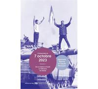 Comprendre le 7 octobre 2023 - Volume 1-De la création d'isr - Claude Moniquet - Du Felin Eds - broché - Essai