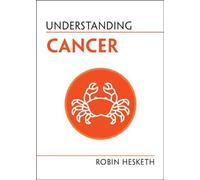 Comprendre le cancer