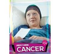 Comprendre le cancer