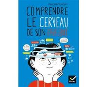 Comprendre le cerveau de son enfant