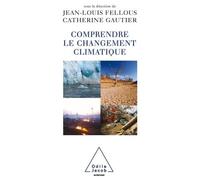 Comprendre le changement climatique - Jean-Louis Fellous - Odile Jacob - broché - Essai