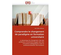 Comprendre le changement de paradigme en formation universitaire