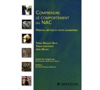 Comprendre le comportement des NAC : Oiseaux, reptiles et petits mammifères (Ancien Prix éditeur : 82 euros)