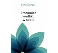 Comprendre le conflit en soi Renata Engel (Buch auf Polnisch)