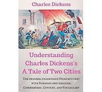 Comprendre le conte de deux villes de Charles Dickens : Un guide d'étude