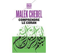 Malek Chebel – Comprendre le Coran – Essai – Poche