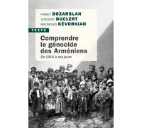 Comprendre le génocide des arméniens De 1915 à nos jours - Vincent Duclert - Tallandier - broché - Etude