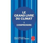 Comprendre (Le Grand Livre du climat, Tome 1) Greta Thunberg (Auteur), Collectif (Auteur)