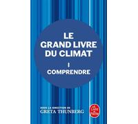 Comprendre (Le Grand Livre du climat, Tome 1) - Greta Thunberg - Lgf - Poche - Essai
