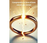 Comprendre le livre de Osée verset par verset