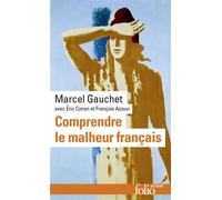 Comprendre Le Malheur Français