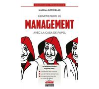 Comprendre le management avec La casa de papel - Mathias Szpirglas - Ems Management Et Societes - broché - Etude