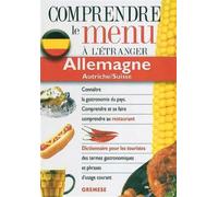 Comprendre le menu à l'étranger : Allemagne, Autriche, Suisse - Gabriele Horvath - Gremese - broché - Méthode de langue