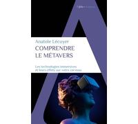 Comprendre le métavers: Les technologies immersives et leurs effets sur votre cerveau