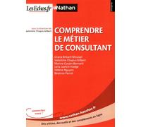 Comprendre le métier de consultant Entreprise Nathan - LesEchos.fr - Valentine Chapus-Gilbert - Nathan - broché - Etude
