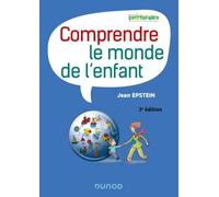 Comprendre le monde de l'enfant - 3e éd.