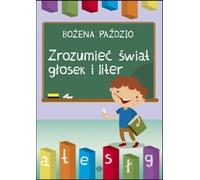 Comprendre le monde des sons et des lettres - Bożena Paździo (Buch auf Polnisch)