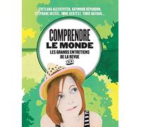 Collectif – Comprendre le monde – Les grands entretiens de XXI