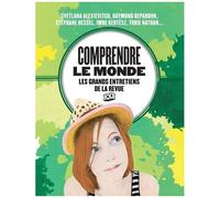 Comprendre Le Monde - Les Grands Entretiens De Xxi