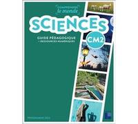 Sciences CM2 - Guide pédagogique + ressources numériques - Programme 2023